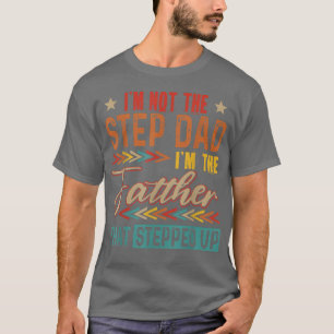 niet de stapvader die ik ben. t-shirt