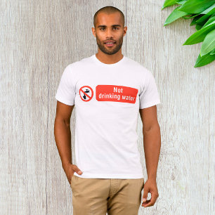 Niet Drink teken voor waterveiligheid T-shirt