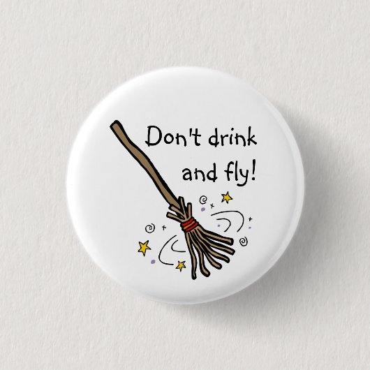 Niet drinken en vliegen! ronde button 3,2 cm (Voorkant)