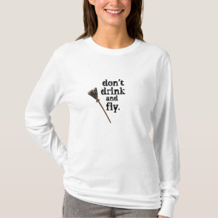 Niet drinken en vliegen... t-shirt
