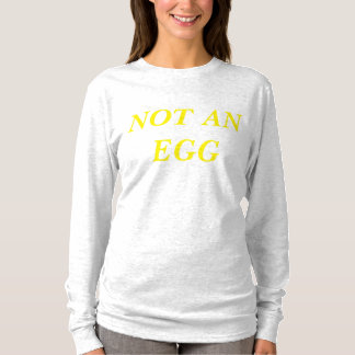 NIET EEN EGG T-SHIRT