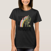 Niet een hugger grappige cactus zuidwesten t-shirt (Voorkant)