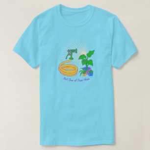 Niet één van uw slangen t-shirt