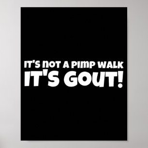 Niet Een Wandeling Jicht Grappige Oude Man Medisch Poster