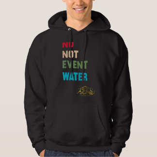 Niet eens een moslim met water 2022 Ramadan Kare Hoodie