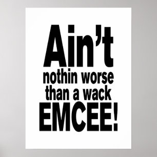 Niet erger dan een wack EMCEE! Poster