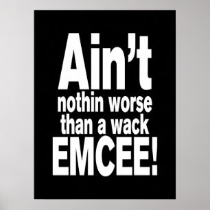 Niet erger dan een wack EMCEE! Poster