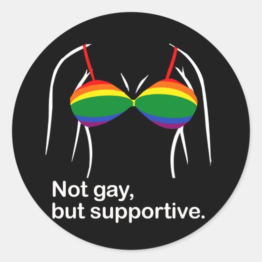 Niet gay maar ondersteunende bh.png ronde sticker (Voorkant)