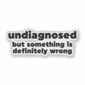 Niet gediagnosticeerd, maar er is iets mis sticker (Voorkant)