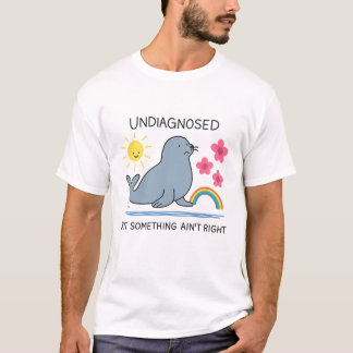 Niet-gediagnosticeerd, maar iets klopt niet - Gees T-shirt