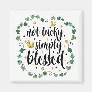 Niet Gelukkig, gewoon Gezegend St. Patrick's Dag Magneet
