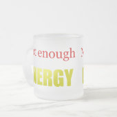 Niet genoeg energie matglas koffiemok (Voorkant links)