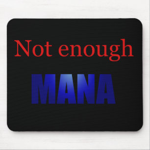 Niet genoeg mannetjes zwart muismat