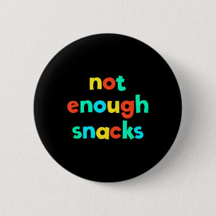 Niet genoeg Snacks Kind Core Funny Brat Gen Z Kidc Ronde Button 5,7 Cm