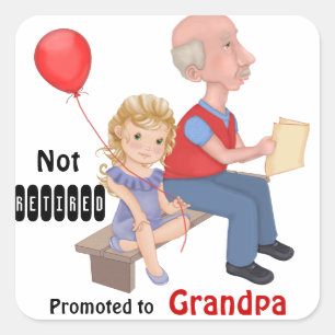 Niet gepensioneerde gepromoveerde opa vierkante sticker