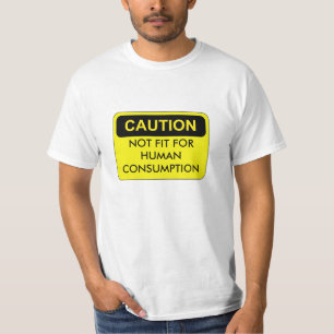 Niet geschikt voor menselijke consumptie T-shirt