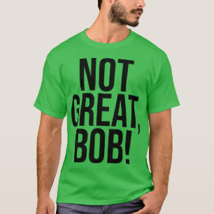 NIET GEWELDIG BOB 2 T-SHIRT