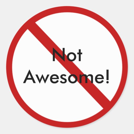 Niet Geweldige! Ronde Sticker (Voorkant)