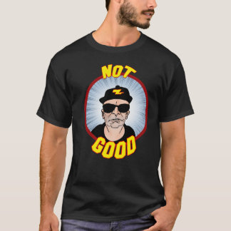 Niet goed! t-shirt