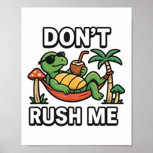 Niet haasten me schildpad poster