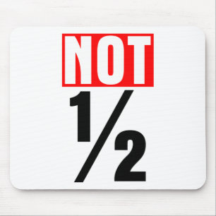 Niet half muismat