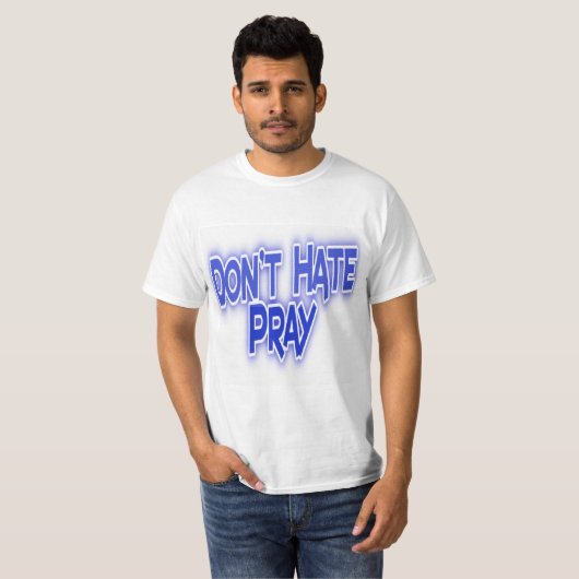 Niet haten, Pray Basic T-Shirt (Voorkant volledig)