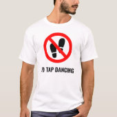 Niet helemaal het teken: geen tikdansen t-shirt (Voorkant)
