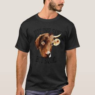 Niet hetzelfde maar gelijk Dier Geen verschil Pro T-shirt