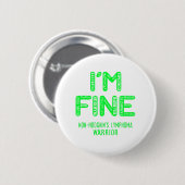 Niet-Hodgkin lymfoomwarrior - IK BEN FINE Ronde Button 5,7 Cm (Voorkant /achterkant)