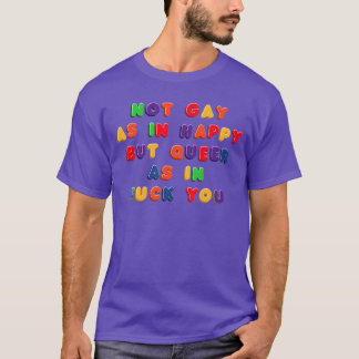 Niet homo, maar gelukkig in koelkastmagneten grapp t-shirt