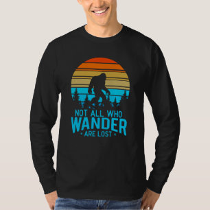 Niet iedereen die de ander verliest   Bigfoot Retr T-shirt