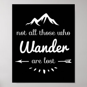 Niet iedereen die dwaalt is verloren Funny Hiking Poster