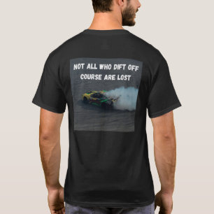 Niet iedereen die van koers raakt, is verloren t-shirt