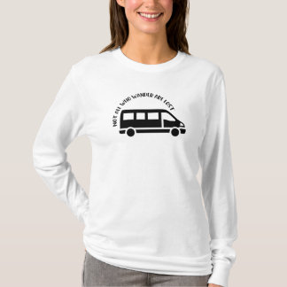 Niet iedereen die wander kwijt is t-shirt