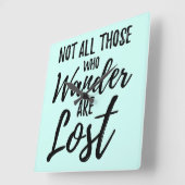 Niet iedereen die wast, is verloren vierkante klok (Hoek)