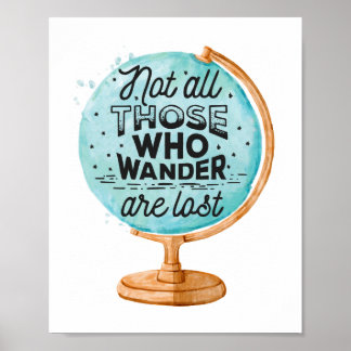 Niet iedereen die wast, is verloren | Wereld reize Poster