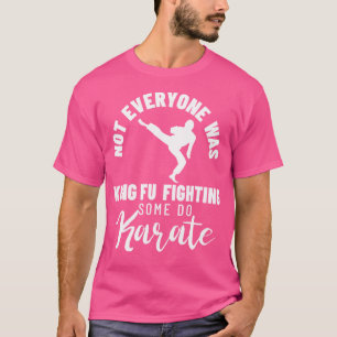 Niet iedereen was kungfu aan het vechten tegen een t-shirt