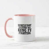 Niet iedereen was zeker Kung Fu Funny Fighting Mok (Links)