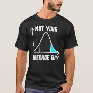 Niet je gemiddelde kerel APSTATS Mannen T-shirt