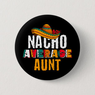 Niet je gemiddelde tante Cinco De Mayo Grappige Me Ronde Button 5,7 Cm