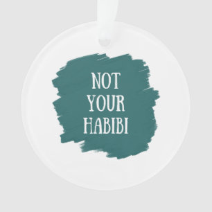 Niet je Habibi Ornament