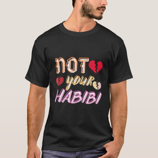 Niet je habibi t-shirt (Voorkant)