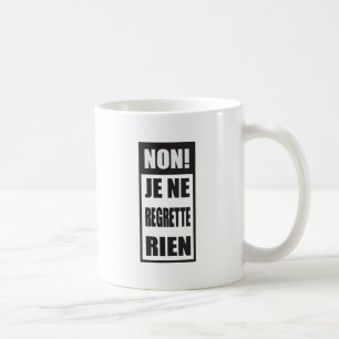 Niet! Je ne betreurt de rien Koffiemok