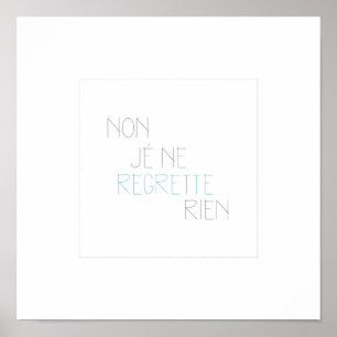 Niet, Je Ne Regrette Rien... Nee, ik betreur niets Poster