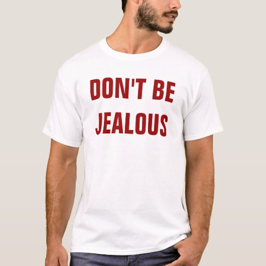 NIET JEALOUS T-SHIRT (Voorkant)