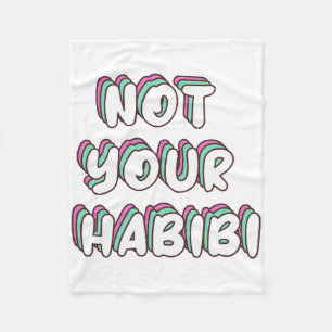 Niet jouw habibi - Grappig Love quote Fleece Deken