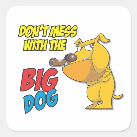 Niet knoeien met de Big Dog Sticker (Voorkant)