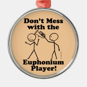 Niet knoeien met de euphonium speler metalen ornam ornament
