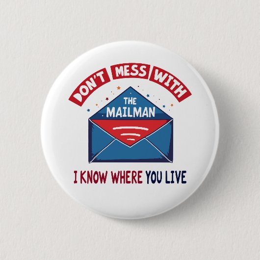 Niet knoeien met de Mailman Humor Ronde Button 5,7 Cm (Voorkant)