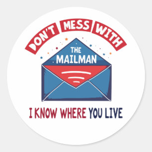 Niet knoeien met de Mailman Humor Ronde Sticker